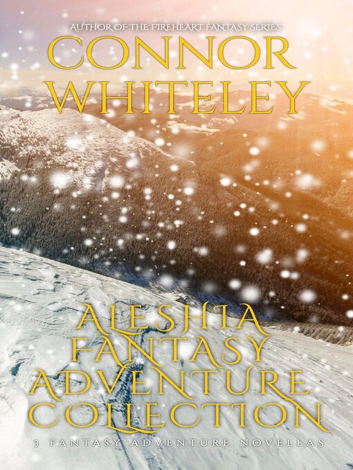 Title details for Aleshia Fantasy Adventure Collection by Connor Whiteley - Available